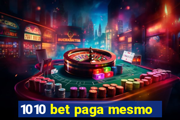 1010 bet paga mesmo